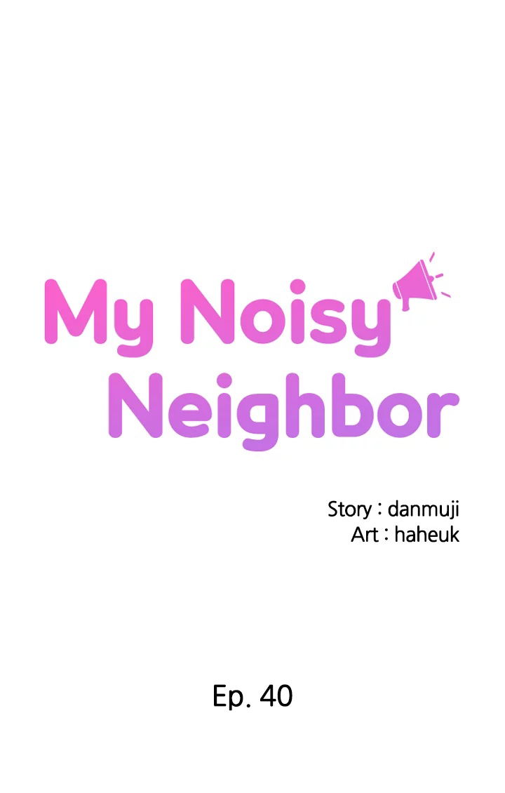 my-noisy-neighbor-chap-40-0