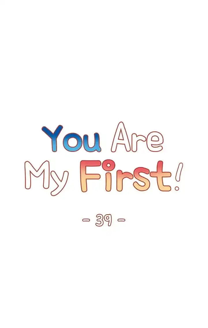 you-are-my-first-chap-39-6