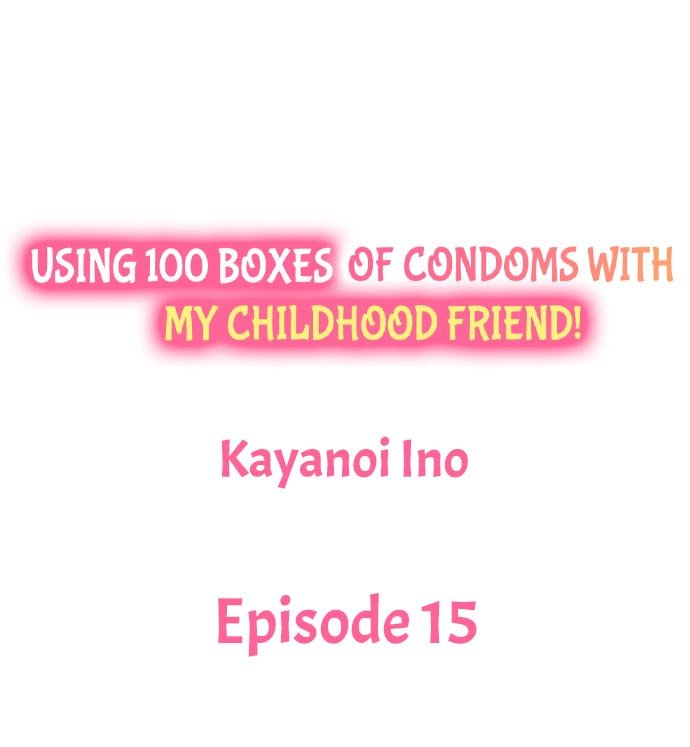 using-100-boxes-of-condoms-with-my-childhood-friend-chap-15-0