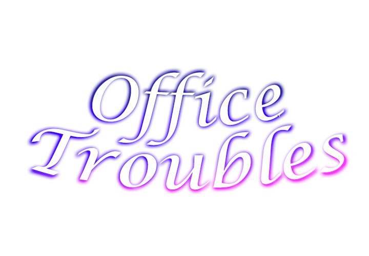 office-troubles-chap-18-1