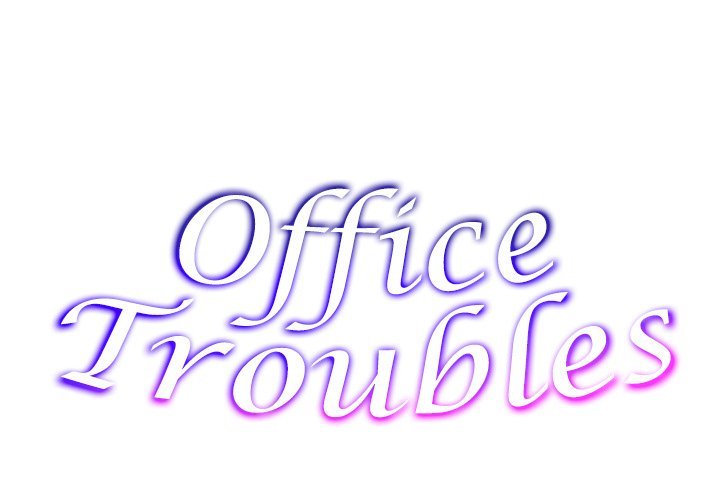 office-troubles-chap-5-1