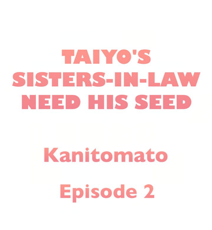 taiyos-sisters-in-law-need-his-seed-raw-chap-2-0