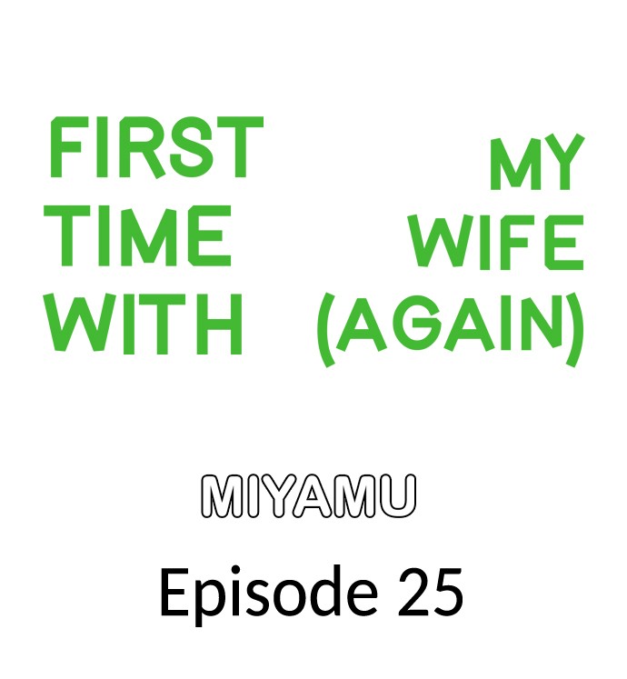 first-time-with-my-wife-again-chap-25-0