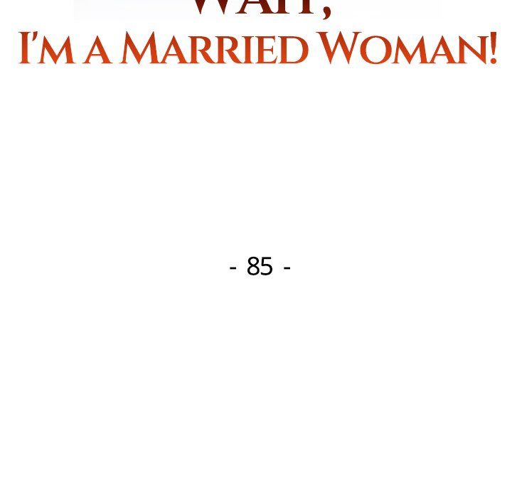 wait-im-a-married-woman-chap-85-17