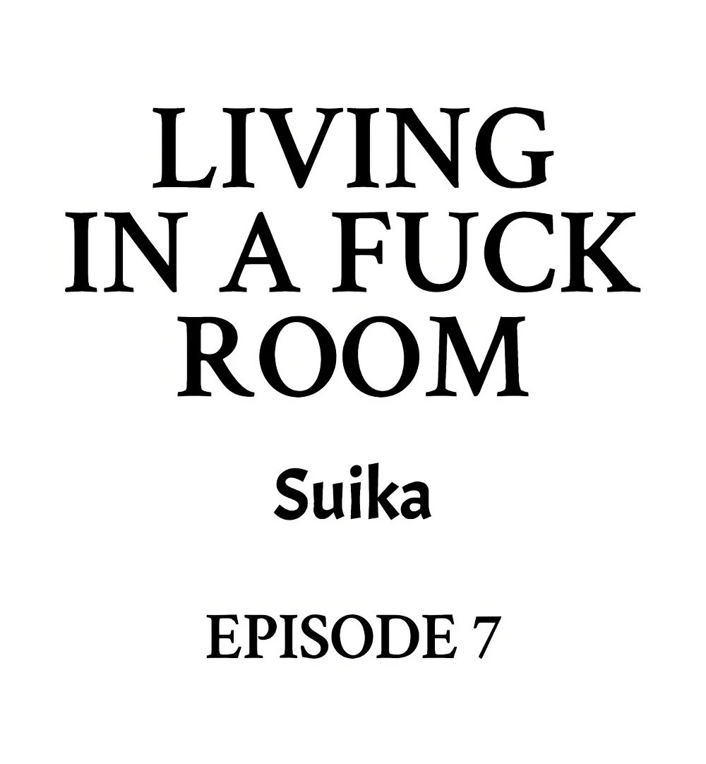 living-in-a-fuck-room-chap-7-0