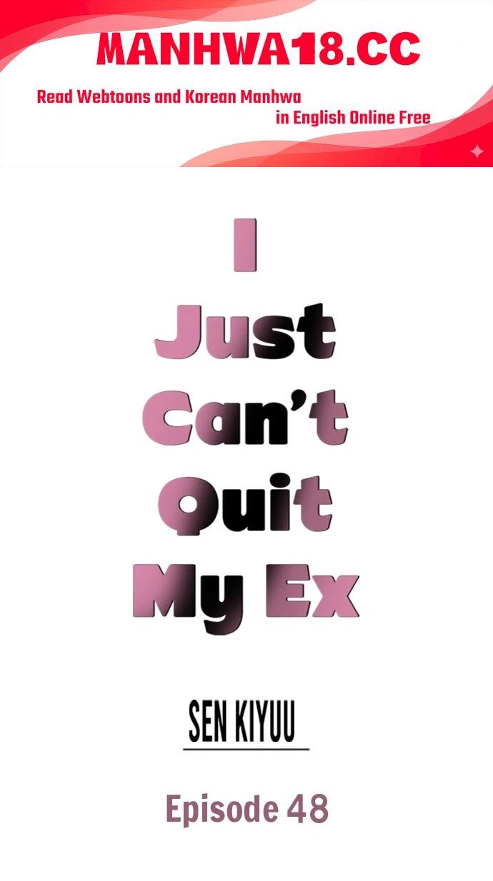 i-just-cant-quit-my-ex-chap-48-0