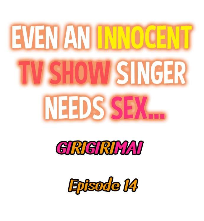 even-an-innocent-tv-show-singer-needs-sex-chap-14-0