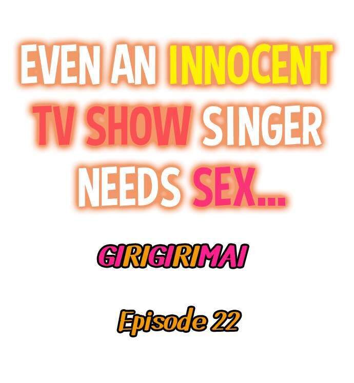 even-an-innocent-tv-show-singer-needs-sex-chap-22-0