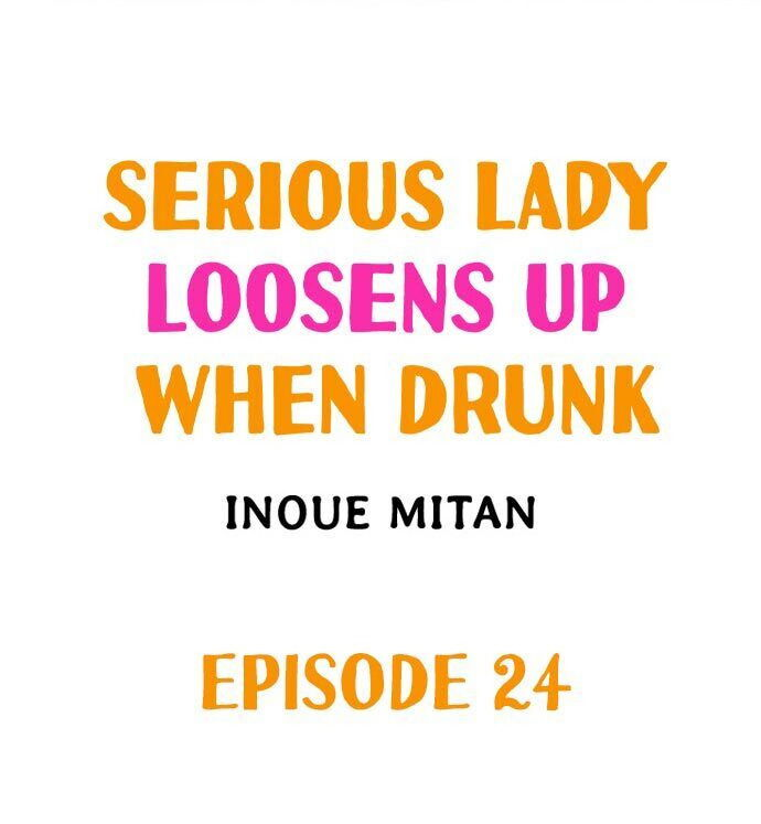 serious-lady-loosens-up-when-drunk-chap-24-0