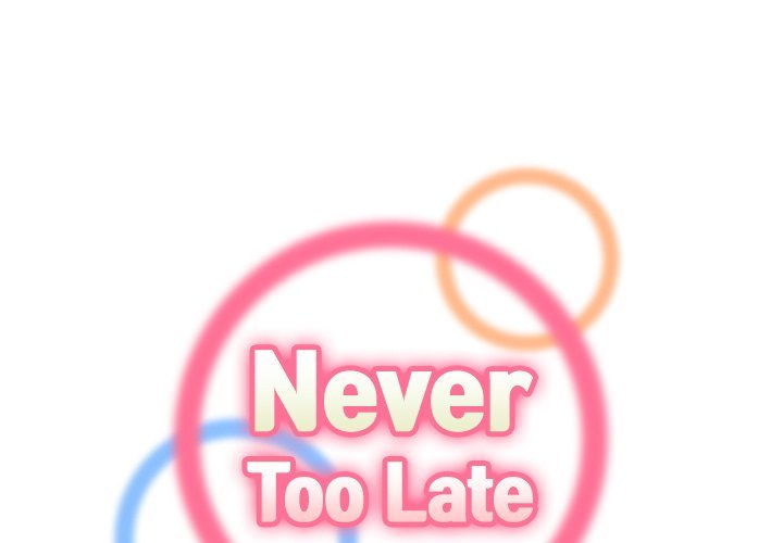 never-too-late-chap-113-0