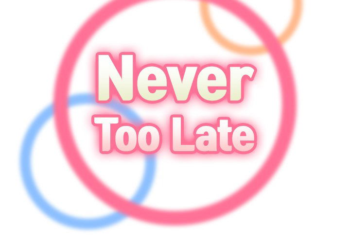 never-too-late-chap-52-1