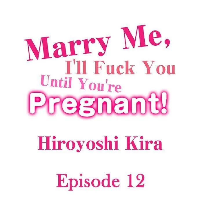 marry-me-ill-fuck-you-until-youre-pregnant-chap-12-0