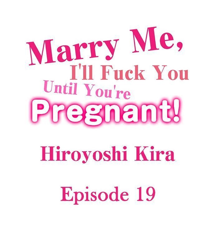 marry-me-ill-fuck-you-until-youre-pregnant-chap-19-0