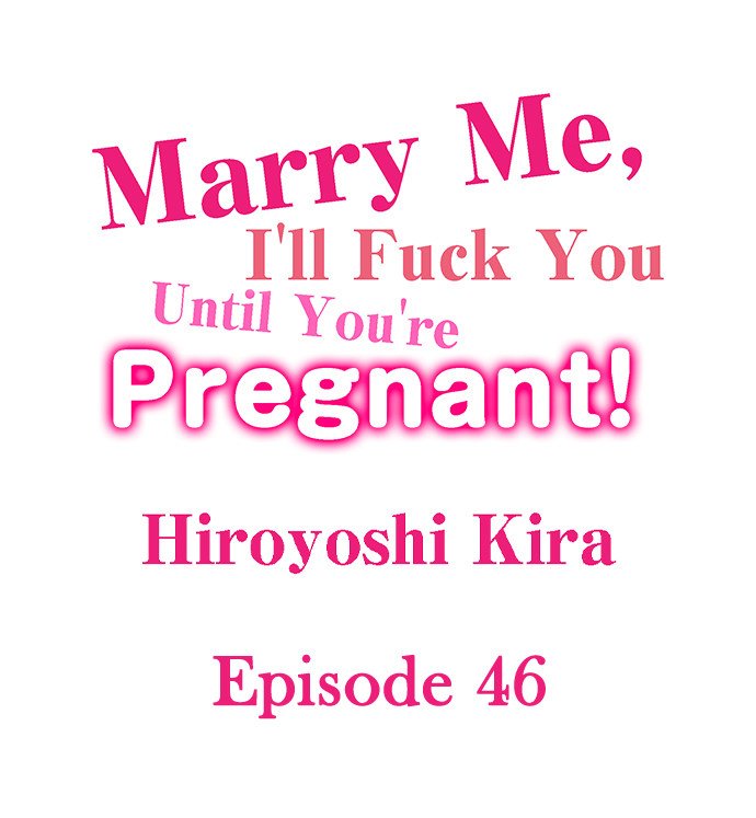 marry-me-ill-fuck-you-until-youre-pregnant-chap-46-0