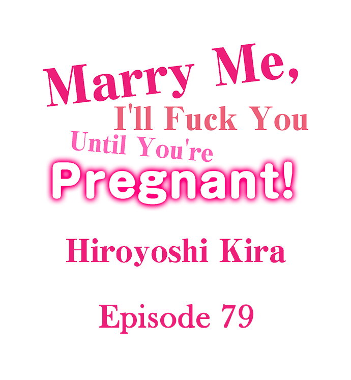 marry-me-ill-fuck-you-until-youre-pregnant-chap-79-0