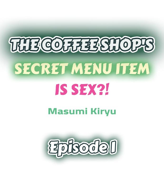 the-coffee-shops-secret-menu-item-is-sex-chap-1-0