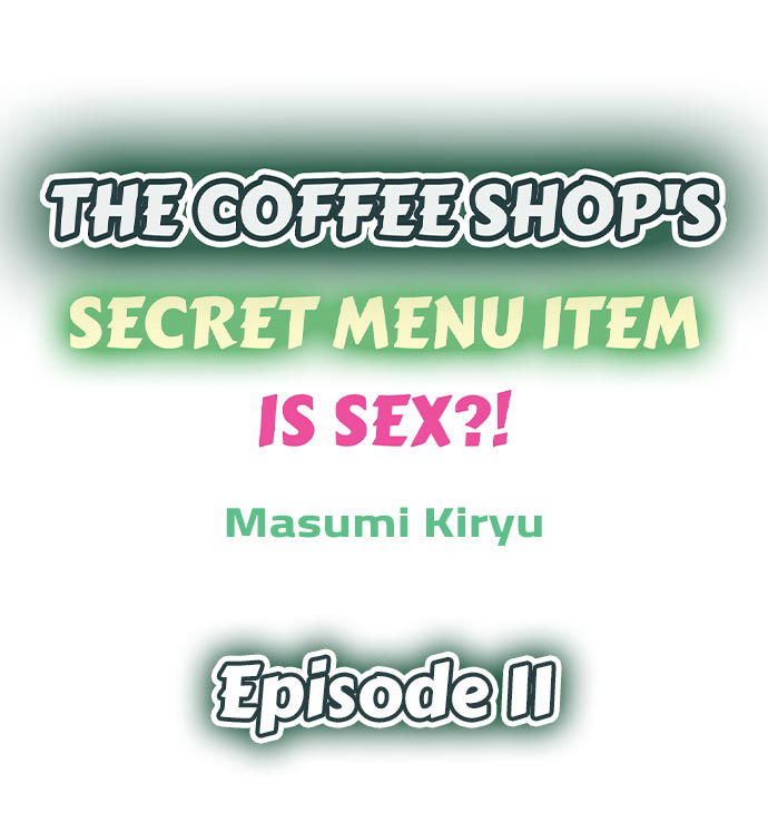 the-coffee-shops-secret-menu-item-is-sex-chap-11-0