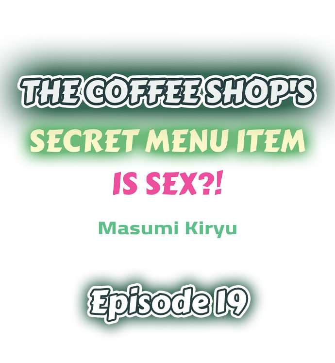 the-coffee-shops-secret-menu-item-is-sex-chap-19-0