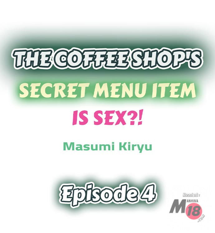 the-coffee-shops-secret-menu-item-is-sex-chap-4-0