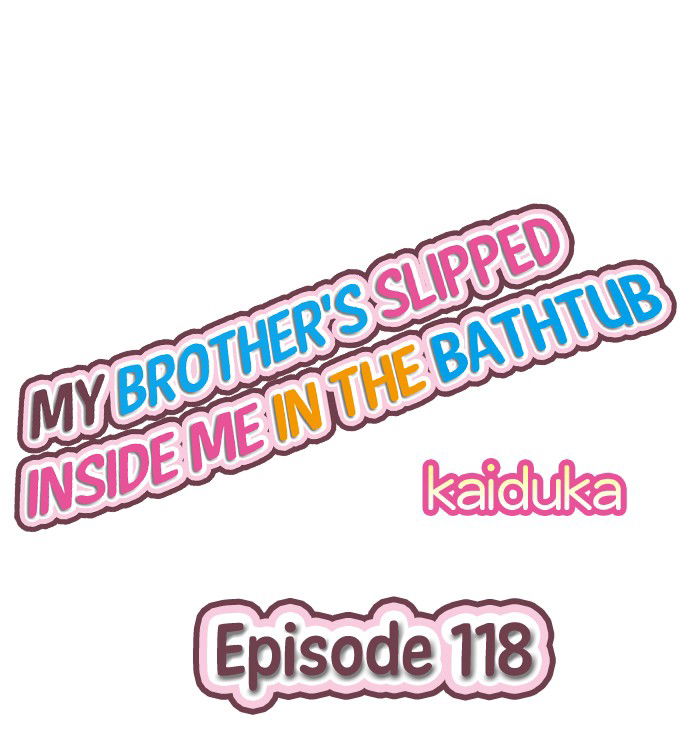 my-brothers-slipped-inside-me-in-the-bathtub-chap-118-0