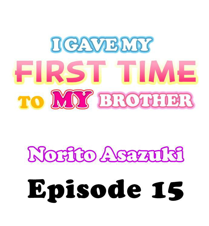 i-gave-my-first-time-to-my-brother-chap-15-0